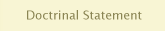 Doctrinal Statement